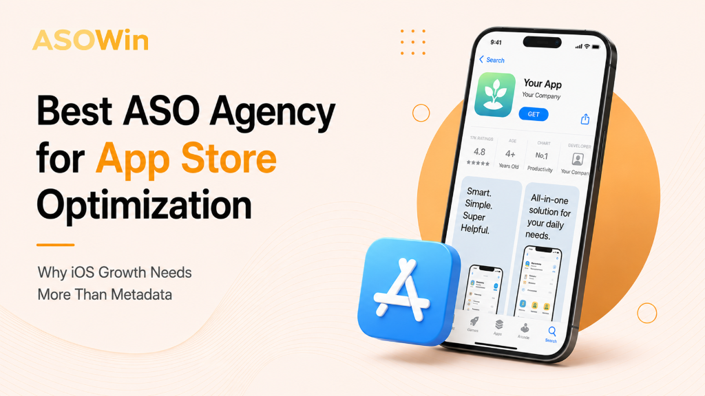 Best ASO Agency for App Store Optimization: Why iOS Growth Needs More Than Metadata